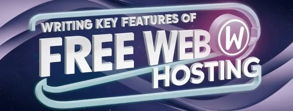 Key Features For Free Web Hosting