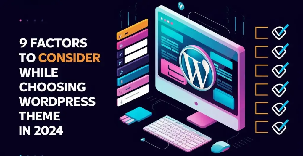 Factors To Consider While Choosing WordPress Theme