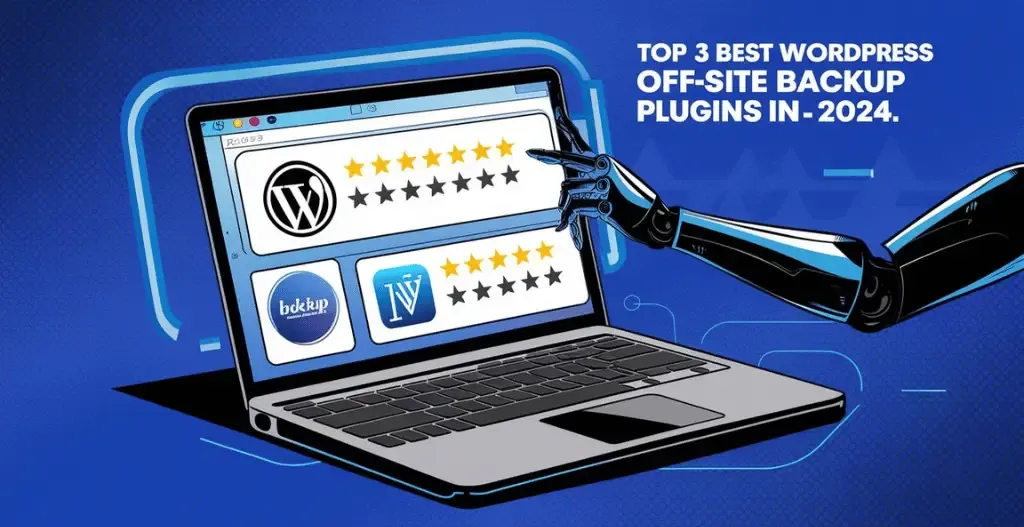 Top 3 Best WordPress Offsite Backup Plugins