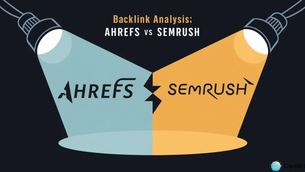 Backlink Analysis: Ahrefs vs Semrush