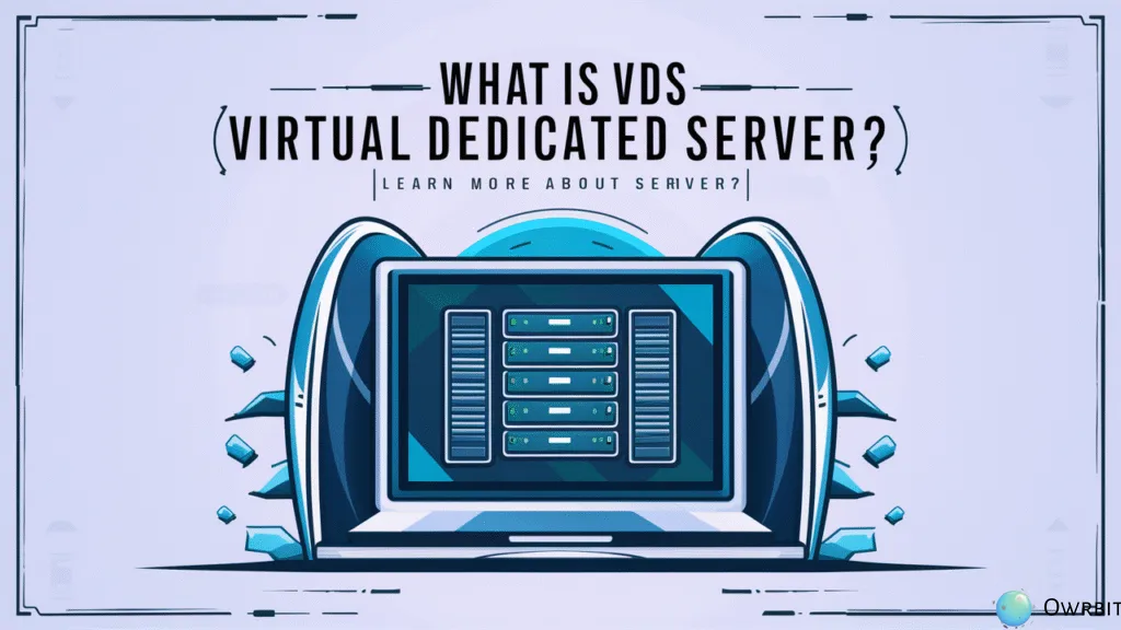 VDS (Virtual Dedicated Server)