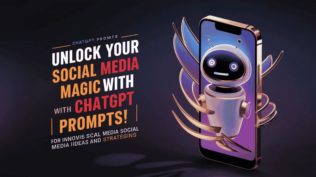 ChatGPT Prompts for Social Media Marketing