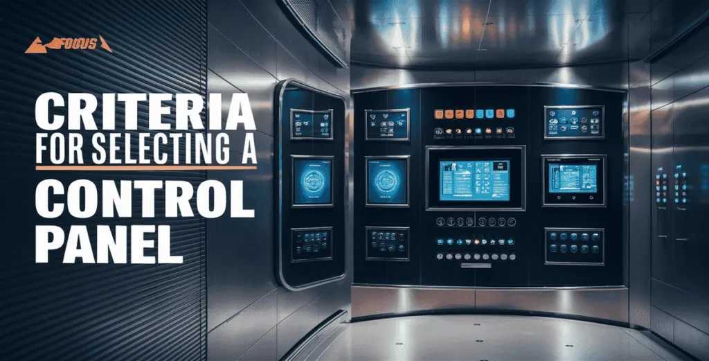 Criteria for Selecting a Control Panel