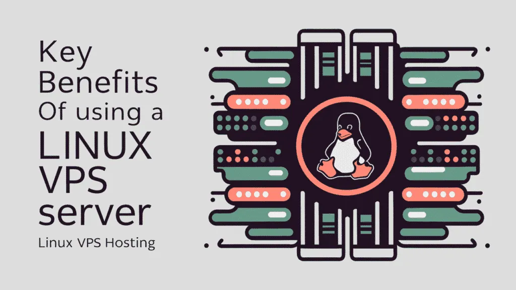 Benefits of Linux VPS Server