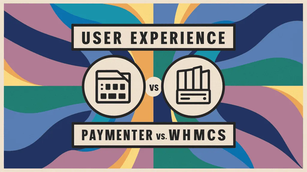 User Experience: Paymenter vs WHMCS